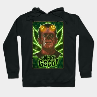 Frankenstein, smoke good Hoodie